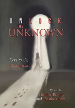 Hardcover Unlock the Unknown: Keys to the Paranormal Book
