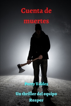 Paperback Cuenta de muertes: Un thriller del equipo Reaper (book 5) [Spanish] Book