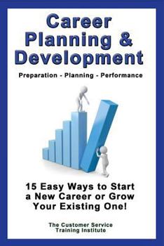 Paperback Career Planning & Development: Preparation - Planning - Performance Book