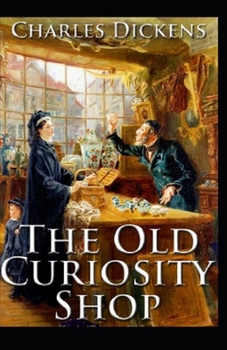 Paperback The Old Curiosity Shop Illustrated Book