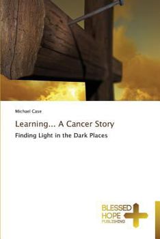 Paperback Learning... A Cancer Story Book