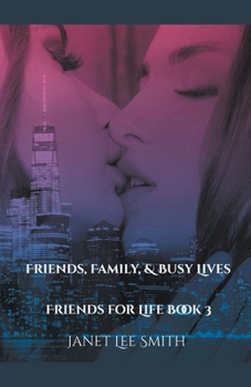 Paperback Friends, Family, & Busy Lives! Book
