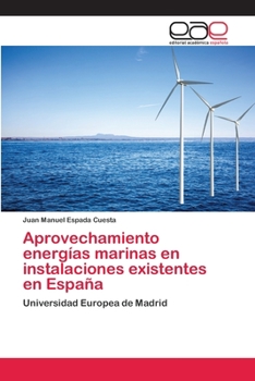 Paperback Aprovechamiento energías marinas en instalaciones existentes en España [Spanish] Book