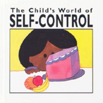 Library Binding The Child's World of Self-Control Book