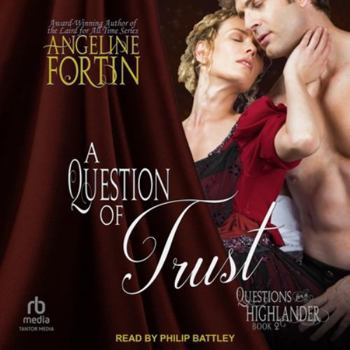 A Question of Trust - Book #2 of the Questions for a Highlander