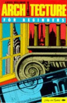 Architecture for Beginners (For Beginners) - Book  of the Writers & Readers Documentary Comic Book