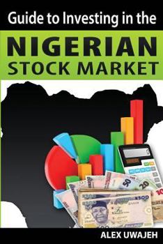 Paperback Guide to Investing in the Nigerian Stock Market Book
