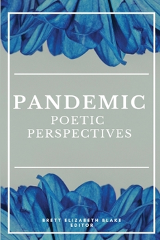 Paperback Pandemic: Poetic Perspectives Book