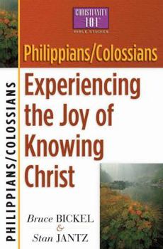 Paperback Philippians/Colossians: Experiencing the Joy of Knowing Christ Book