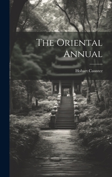 Hardcover The Oriental Annual Book