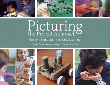 Paperback Picturing the Project Approach: Creative Explorations in Early Learning Book