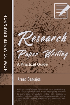 Paperback Research Paper Writing: A practical Guide Book
