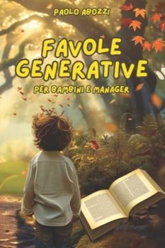 Favole generative: Racconti da sfogliare con le orecchie