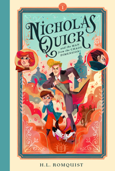 Paperback Nicholas Quick and the Man from the Chaos Dimension Book