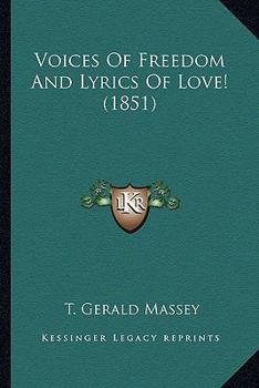 Paperback Voices Of Freedom And Lyrics Of Love! (1851) Book