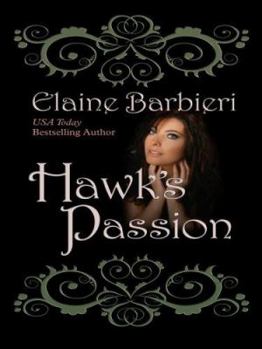 Hawk's Passion - Book #2 of the Hawk Crest
