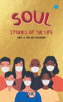 Paperback Soul: Stories of 'Ur Life Part-1: The Unlockdown Book