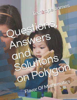 Paperback Questions, Answers and Solutions on the Polygon: Flavor Of Mathematics Book