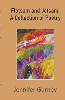 Paperback Flotsam and Jetsam: A Collection of Poetry Book