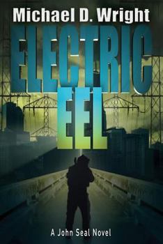 Paperback Electric Eel: A John Seal Novel Book