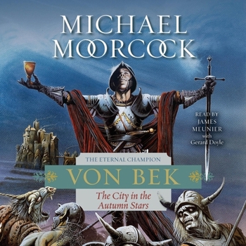 Von Bek: The Warhound and the World's Pain and the City in the Autumn Stars