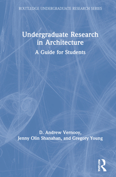 Hardcover Undergraduate Research in Architecture: A Guide for Students Book