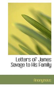 Paperback Letters of James Savage to His Family Book
