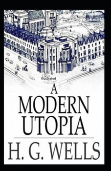 Paperback A Modern Utopia Illustrated Book