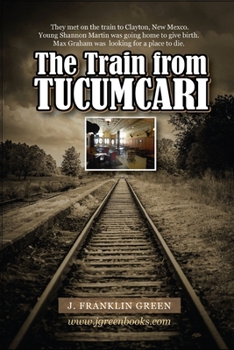 Paperback The Train from Tucumcari: and other stories Book