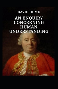 Paperback An Enquiry Concerning Human Understanding: (Annotated Edition) Book