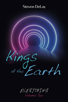 Hardcover Kings of the Earth: Everything, Volume Two Book