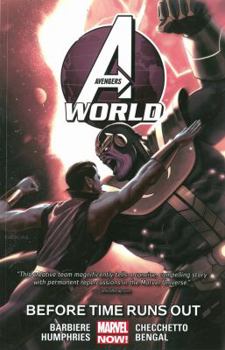 Avengers World, Volume 4: Before Times Runs Out - Book #4 of the Avengers World (Collected Editions)