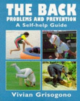 Paperback The Back: Problems and Prevention, a Self-Help Guide Book