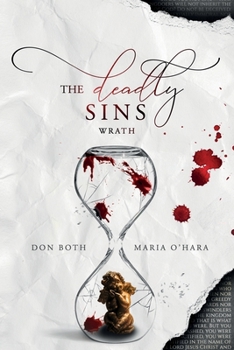 The Deadly Sins: Wrath - Book #3 of the Deadly Sins