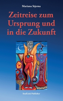 Hardcover Zeitreise zum Ursprung und in die Zukunft [German, Middle High] Book