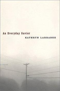 Hardcover An Everyday Savior: A Novel Book