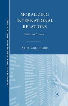 Paperback Moralizing International Relations: Called to Account Book