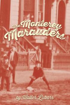 Paperback The Monterey Marauders Book