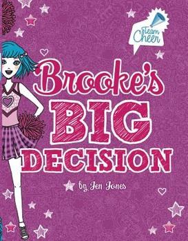 Brooke's Big Decision: #8 - Book #8 of the Team Cheer