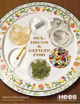 Paperback Sex, Drugs & Gefilte Fish: The Heeb Storytelling Collection Book