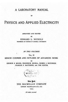 Paperback A Laboratory Manual of Physics and Applied Electricity Book