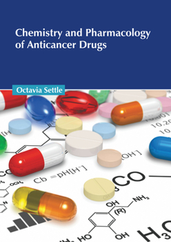 Hardcover Chemistry and Pharmacology of Anticancer Drugs Book