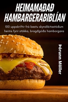 Paperback Heimamaðað Hambargerabiblían [Icelandic] Book