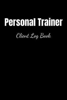 Paperback Personal Trainer Client Log Book Blank Lined Notebook Book