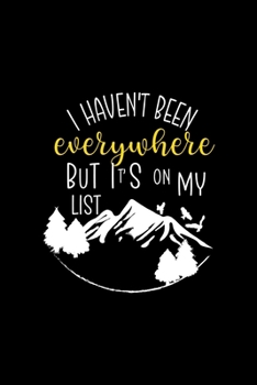 Paperback I Haven't Been Everything But It's On My List: All Purpose 6x9 Blank Lined Notebook Journal Way Better Than A Card Trendy Unique Gift Black Solid Wand Book