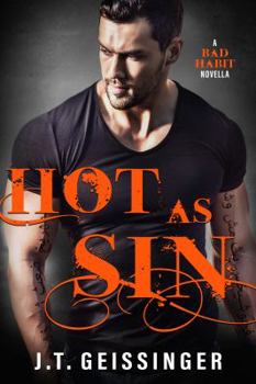 Hot as Sin - Book #3.5 of the Bad Habit