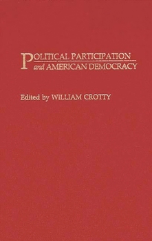 Hardcover Political Participation and American Democracy Book
