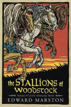 Hardcover The Stallions of Woodstock: Volume VI of the Domesday Books Book
