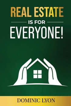 Paperback Real Estate is for Everyone! Book