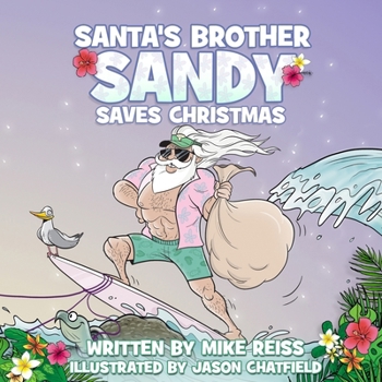 Paperback Santa's Brother Sandy Saves Christmas Book